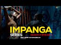 Impanga Series  Season 9 ep4