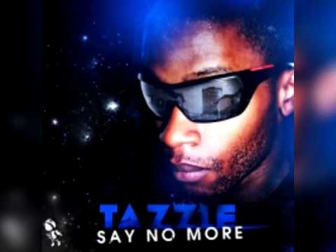 Tazzle - Say No More (Mixtape)