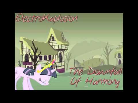The Downfall Of Harmony [Original Song]