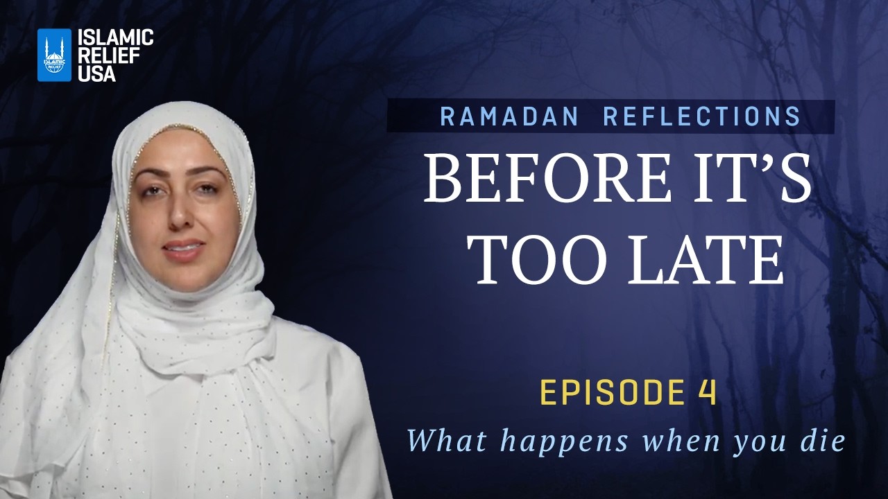 Before It's Too Late ✨ Ep4 • What Happens When You Die? • Ramadan Reflections 2026