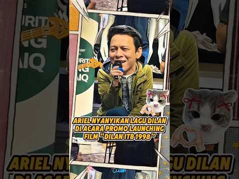Saat Ariel Nyanyi Lagu \Dulu Kita Masih Remaja\ Ost. Film Dilan ITB 1997, Kok Lagunya Jadi Enak⁉️