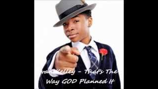 Ivan Kelley - That&#39;s The Way GOD Planned It