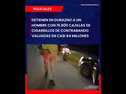 Operativo en Ruta 5: incautan 15.800 cajillas de cigarrillos de contrabando en Durazno