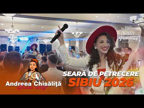 Andreea Chisăliță - Seară de petrecere la Sibiu 2026
