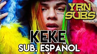 6IX9INE - KEKE ft. Fetty Wap &amp; A Boogie (Subtitulado al Español)