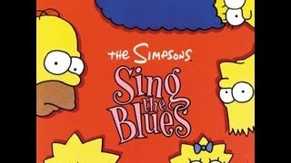 Moanin&#39; Lisa Blues - Soundtrack (Simpsons Sing The Blues) 2013