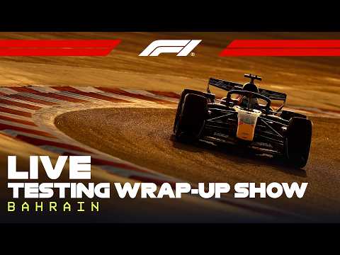 LIVE: Bahrain Pre-Season Testing Wrap-Up Show | Day 1