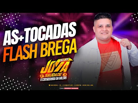 AS MAIS TOCADAS DO FLASH BREGA DJ JOTA SAUDADE 2025