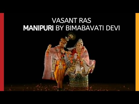 Vasant Ras - Manipuri Dance By Bimbavati Devi |