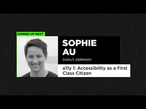 Accessibility as a First Class Citizen - Sophie Au