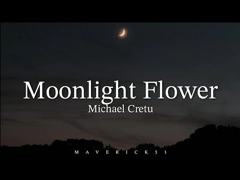 Moonlight Flower (LYRICS) by Michael Cretu ♪