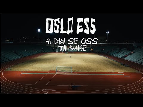 Oslo Ess - Aldri se oss tilbake (Offisiell video)