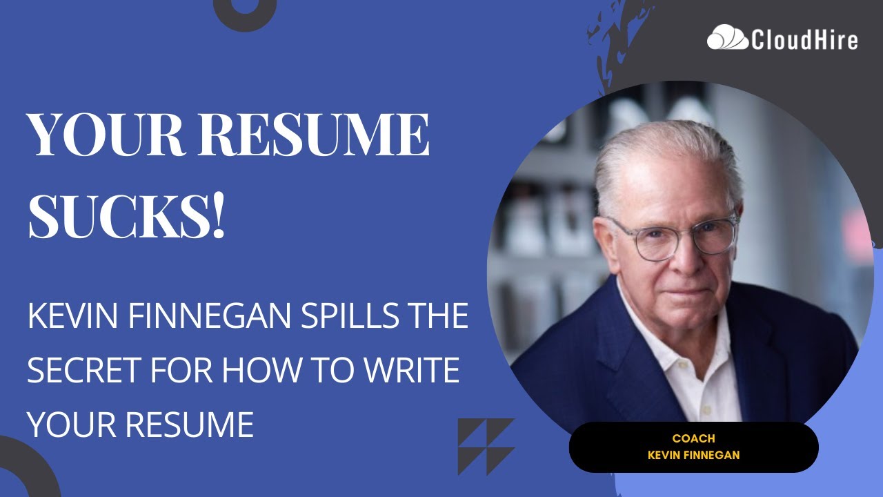 Your Resume SUCKS! [Kevin Finnegan helps you land your dream job]