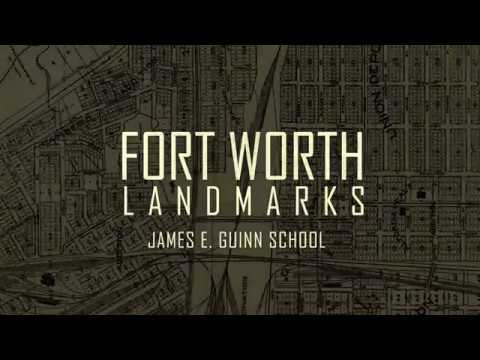 Fort Worth Landmarks: James E. Guinn
