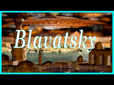 Helena Blavatsky - Ocultismo - Revelando Mistérios