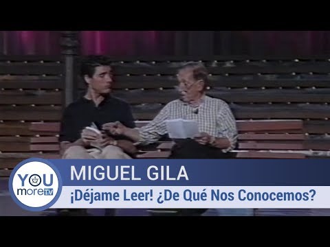 Miguel Gila - Déjame Leer De Qué Nos Conocemos