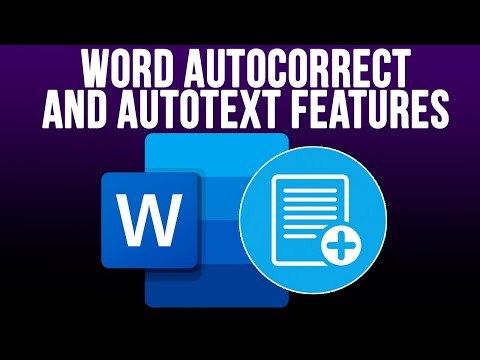 How to Use AutoCorrect and AutoText in Microsoft Word to Quickly Add Text to your Documents