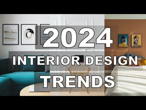 🔥INTERIOR DESIGN TRENDS IN 2024