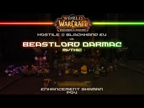 [Enhancer PoV] Hostile vs. Mythic Beastlord Darmac + TS [HD] - 1/10