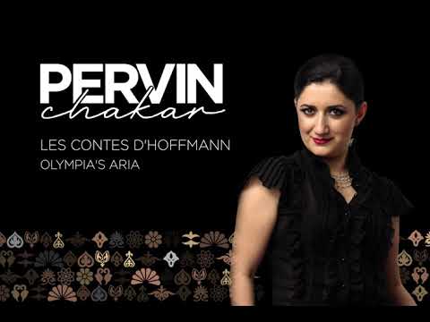 Pervin Chakar - Les Contes d'Hoffmann - Olympia’s Aria
