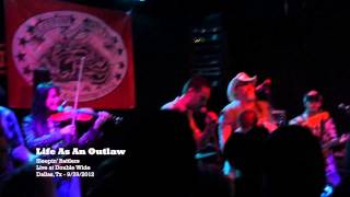 Sleepin' Rattlers - Life As An Outlaw - (Live 9/29/2012)