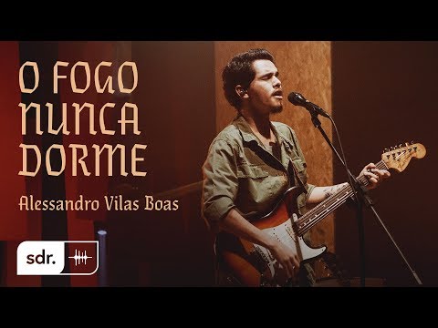 O Fogo Nunca Dorme (Clipe Oficial) - Alessandro Vilas Boas | Som do Reino Video