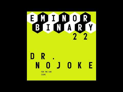 EMINOR binary 22 - dr nojoke - isimi