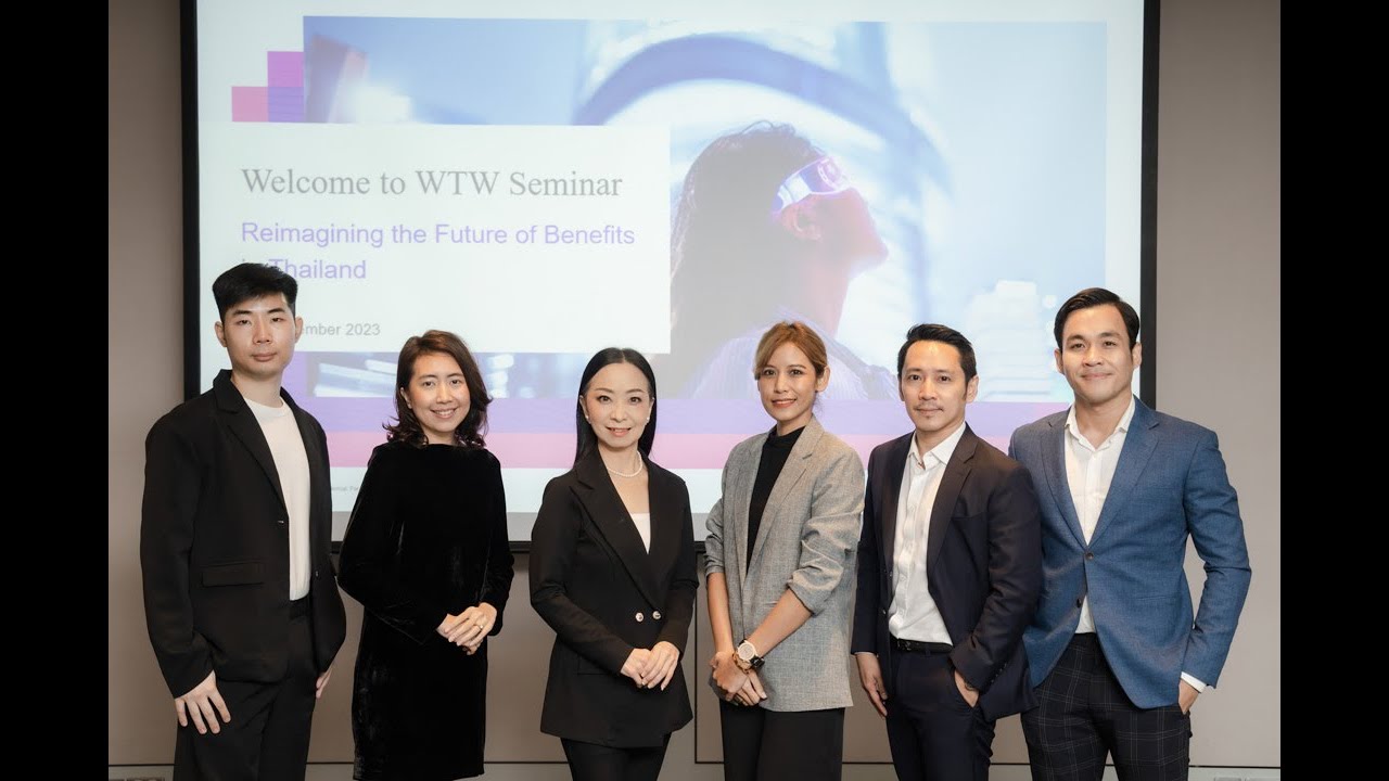 WTW Event “Reimagining the Future of Benefits in Thailand”