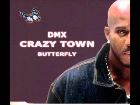 DMX feat Crazy Town - Butterfly [Remix]