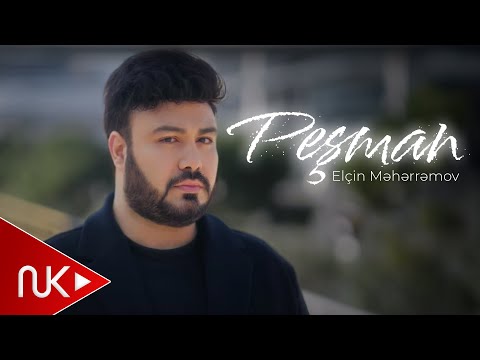 Elcin Meherremov - Pesman 2025 (Yeni Klip)