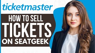 How To Sell Ticketmaster Tickets on Seatgeek (2023)