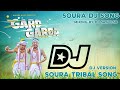 Gard Garda Soura Dj Song Tribal Song Full Bass Mixing By Dj Santosh