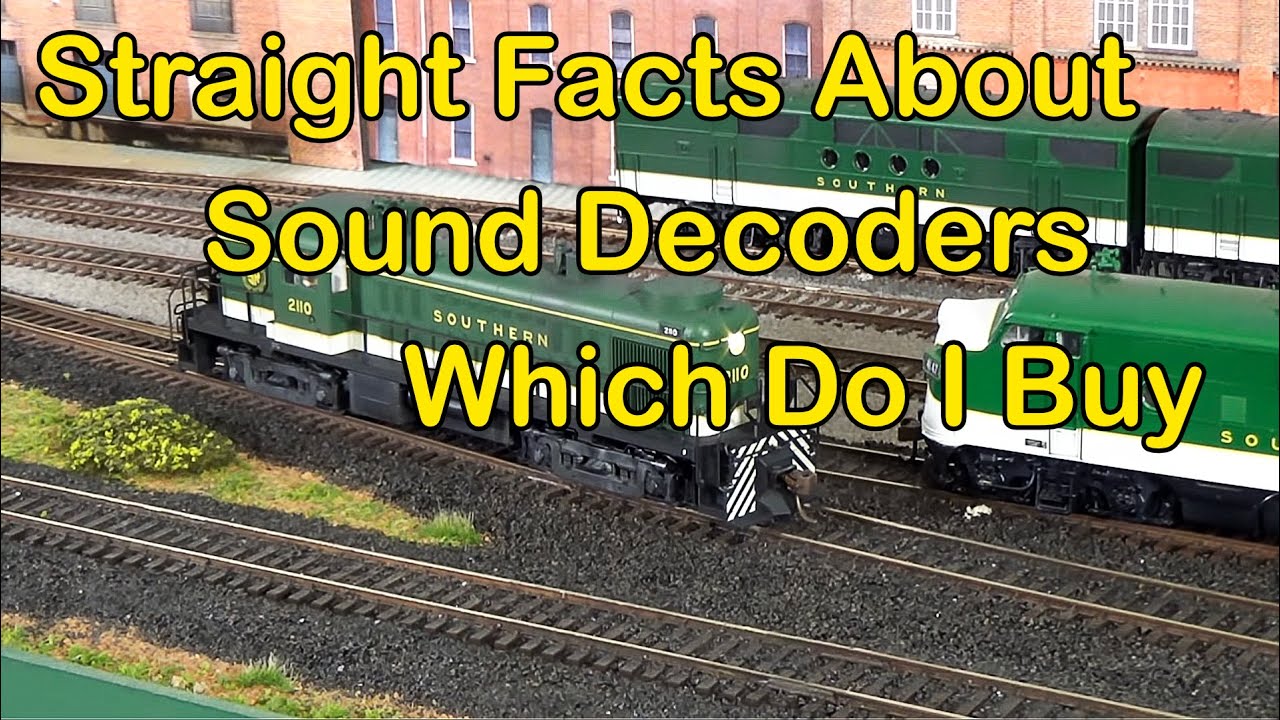 Honest Truth About DCC Sound Decoders (326)