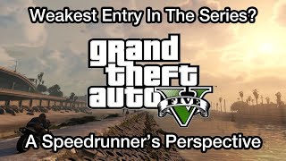 Why Grand Theft Auto V Isn&#39;t As Good As You Think, A Speedrunner&#39;s Perspective