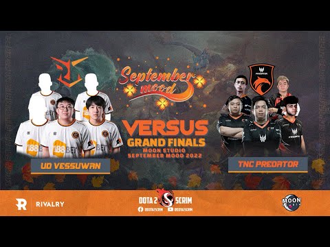 UD Vessuwan vs TNC Predator - Moon Studio September Mood 2022 - Grand Finals - BO5