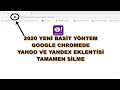 2020 Google Chrome da Yaho Eklentisi Kalkmıyor Çözümü / Yahoo Yandex Eklentisini Tamamen Kaldırma