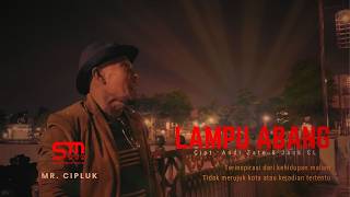 Download lagu LAMPU ABANG - Mr. Cipluk (Swarga Music) mp3