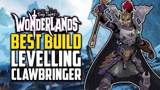Best Clawbringer Levelling Build Guide - Tiny Tinas Wonderlands