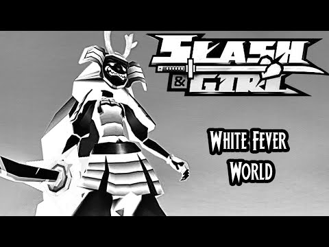 White Fever World Song: Slash & Girl - Joker World