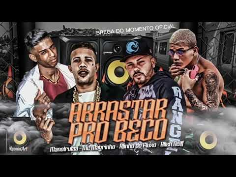 🔔AFINHO DO FLUXO MANO TRUTA ALLEH NEIFF FEAT. MC MAGRINHO - ARRASTAR PRO BECO