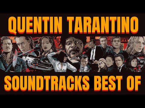 Best of Quentin Tarantino Soundtracks | Best Songs & Quotes