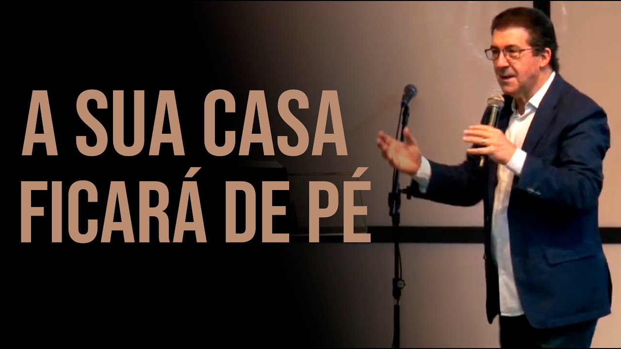 Pr. Silmar Coelho - A Sua Casa Ficará de Pé