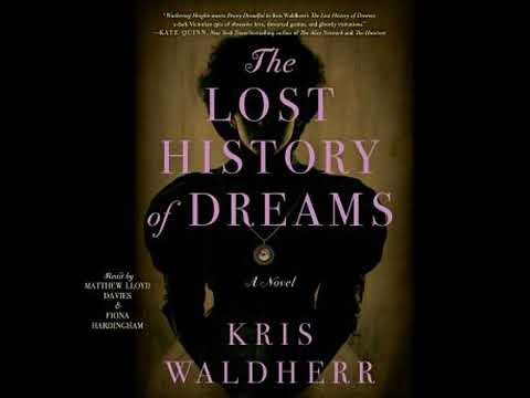 Lost History of Dreams: A Novel - Kris Waldherr