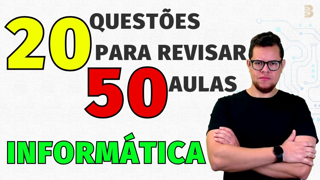 20 QUESTÕES DE INFORMÁTICA MAIS COBRADAS EM CONCURSOS