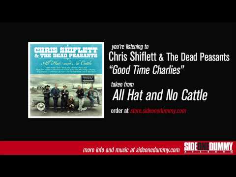 Chris Shiflett & The Dead Peasants - Good Time Charlies (Official Audio)