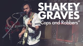 Shakey Graves &quot;Cops and Robbers&quot; [LIVE Performance] | Austin City Limits Radio