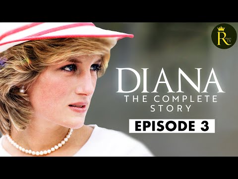 Diana: The Complete Story - Episode 3 (2024)