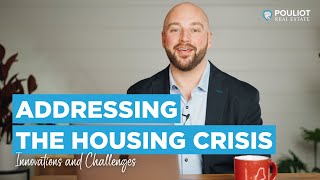 Addressing the Housing Crisis: Innovations and Challenges | Maine Real Estate