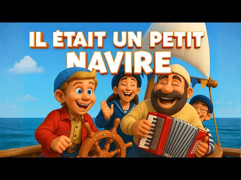 There Was a Little Ship ⛵️🌊🐟 | Children's Song 🎶 | Famous Nursery Rhyme in French