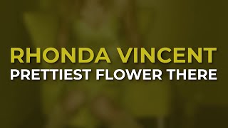 Rhonda Vincent - Prettiest Flower There (Official Audio)